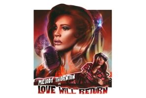Melody Thornton - 'Love Will Return’